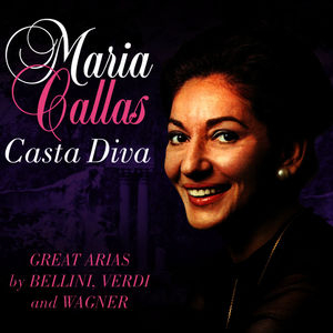 Casta Diva - Great Arias by Bellini, Rossini, Verdi & Donizetti