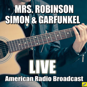 Mrs. Robinson (Live)