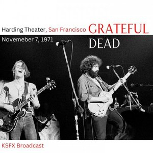 Harding Theater 11/7/71 (Live San Francisco) (Live)