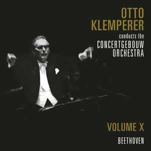 The Concertgebouw Orchestra Volume 10