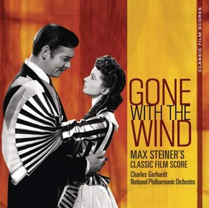 Max Steiner Classic Film Scores: Gone With The Wind