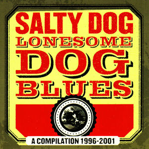 Lonesome Dog Blues - A Compilation 1996-2001