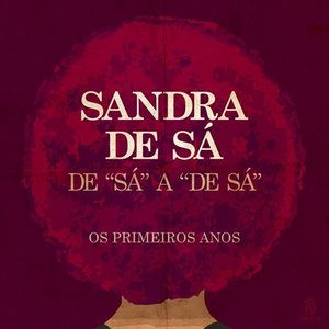 De Sa A De Sa - Os Primeiros Anos