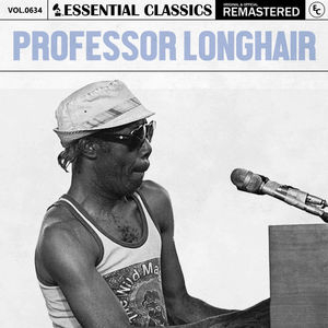 Essential Classics, Vol. 634: Professor Longhair