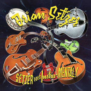 Setzer Goes Instru-MENTAL!