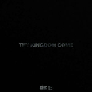 Thy Kingdom Come
