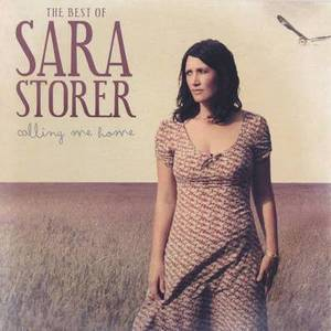 The Best Of Sara Storer - Calling Me Home