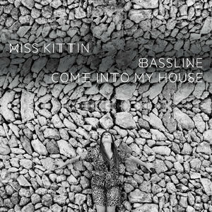 Bassline / Come into My House