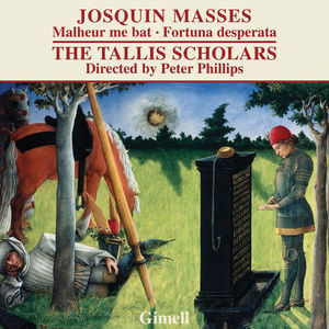Josquin Des Prez- Missa Malheur Me Bat & Missa Fortuna Desparata