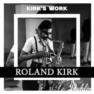 Kirks Work (Remastered)