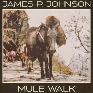 Mule Walk (Remastered 2014)