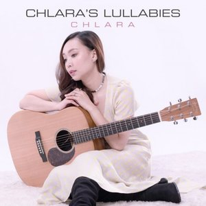 Chlaras Lullabies