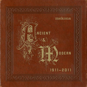 Ancient & Modern 1911-2011