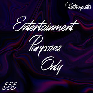 Entertainment Purposes Only