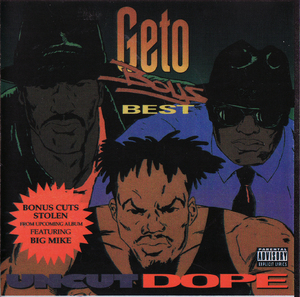 Uncut Dope Geto Boys' Best