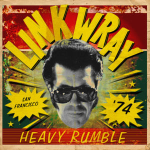 Heavy Rumble, San Francisco '74