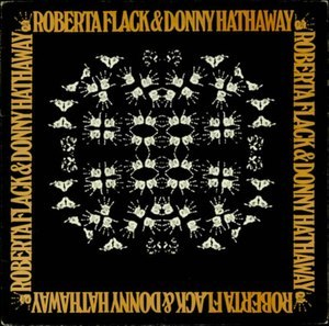Roberta Flack & Donny Hathaway
