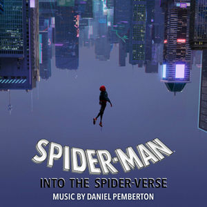 Spider-Man: Into the Spider-Verse (Original Score)