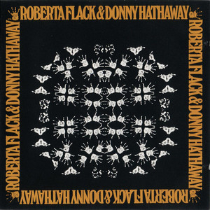 Roberta Flack & Donny Hathaway