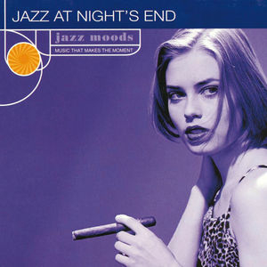 Jazz Moods: Jazz At Night's End