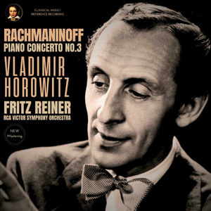 Rachmaninoff: Piano Concerto No. 3 in D minor, Op. 30 by Vladimir Horowitz (New York 1951)