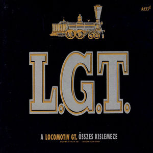 A Locomotiv GT összes kislemeze