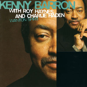 Wanton Spirit With Charlie Haden And Roy Haynes