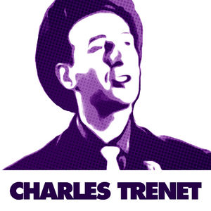 101 Succès Essentiels De La Chanson Française Par Charles Trenet