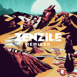 Zenzile (Remixed)
