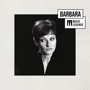 Music Legends Barbara : La Grande Dame de la Chanson Poetique