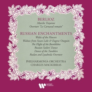 Marche Troyenne & Le Carnaval Romain: Russian Enchantments (Charles Mackerras)