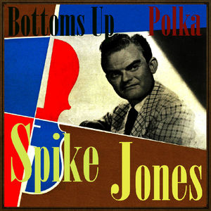 Bottoms Up, Polka