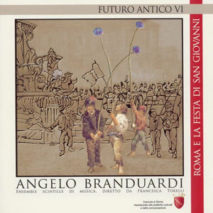 Futuro Antico VI - Roma e la festa di San Giovanni