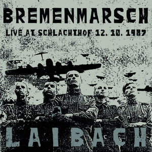 Bremenmarsch (Live,12.10.1987, Schlachthof)