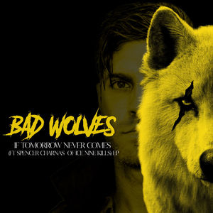 If Tomorrow Never Comes (Feat. Spencer Charnas of Ice Nine Kills)