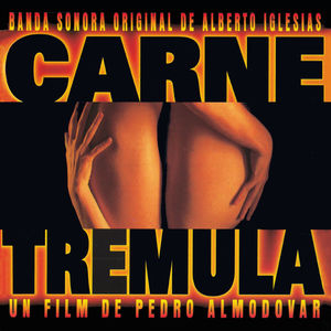 Carne trémula (Banda Sonora Original)