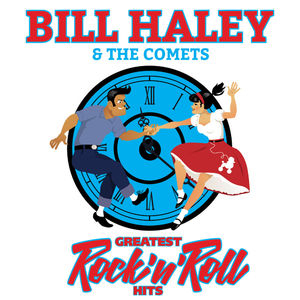 BILL HALEY & THE COMETS