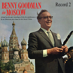 Benny Goodman in Moscow Record Two