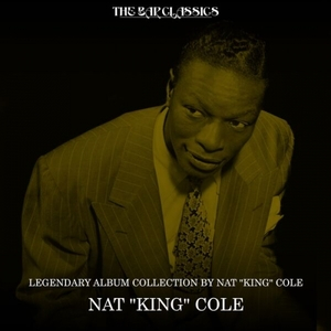 Legendary Album Collection by Nat King Cole
