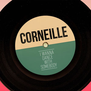 I Wanna Dance With Somebody (Who Loves Me) - Single