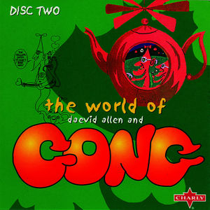 The World Of Daevid Allen And Gong (CD2)