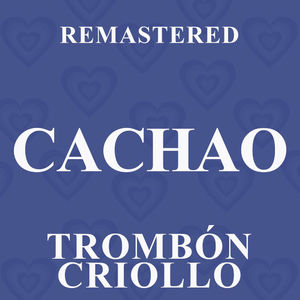 Trombón criollo (Remastered)