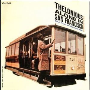 Thelonious Alone In San Francisco