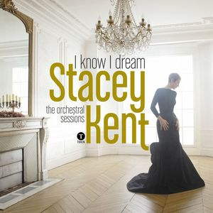 I Know I Dream: The Orchestral Sessions (Deluxe Version)
