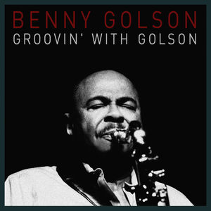 Grooving with Golson