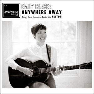 Anywhere Away (Songs from the Jake Gavin Film Hector)