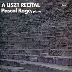 A Liszt Recital (Pascal Roge)