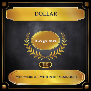 Who Were You with in the Moonlight (UK Chart Top 20 - No. 14)