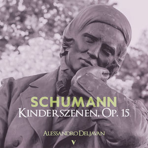 Schumann: Kinderszenen, Op. 15