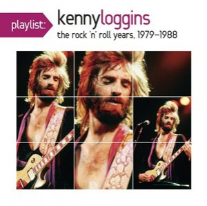 Playlist: Kenny Loggins the Rock N Roll Years, 1979-1988